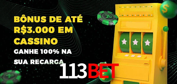 113bet melhor bônus de depósito